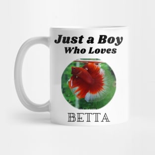 Just a Boy Who Loves Betta Mug